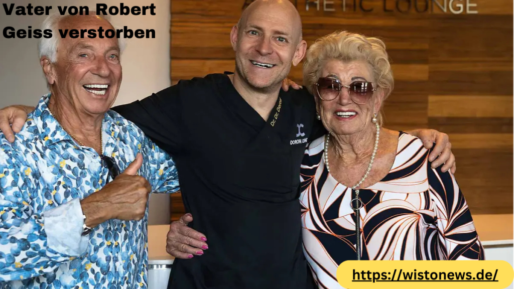 Vater von Robert Geiss verstorben